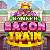 Pig Banker Bacon Train in Top12_MostPlayed