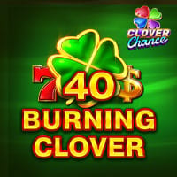 40 Burning Clover Clover Chance in Sub_EGTDigital