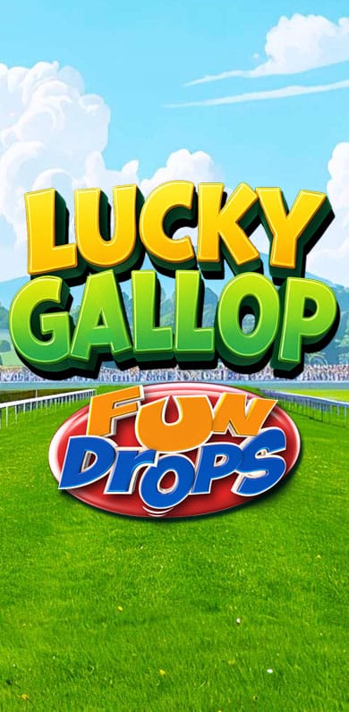 Lucky Gallop Fun Drops in Sub_NewandExclusive